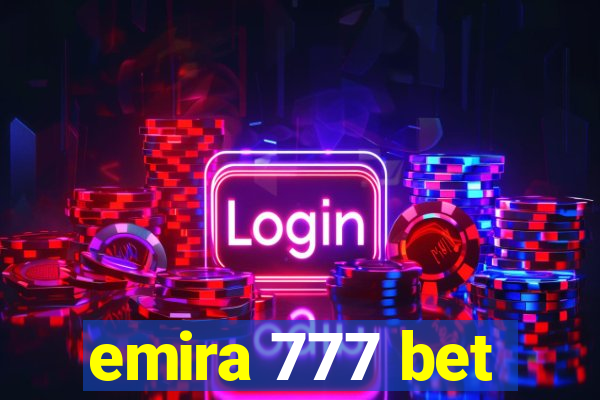 emira 777 bet